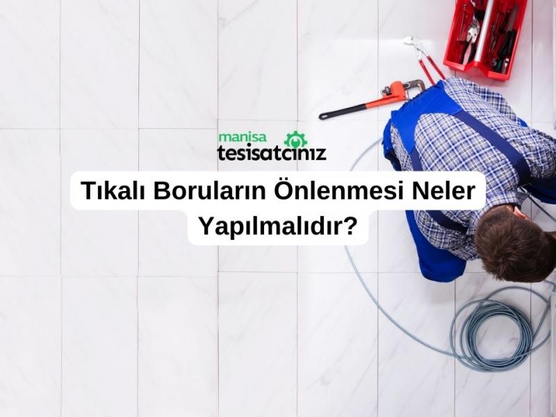 Tıkalı Boruların Önlenmesi: Neler Yapılmalıdır?