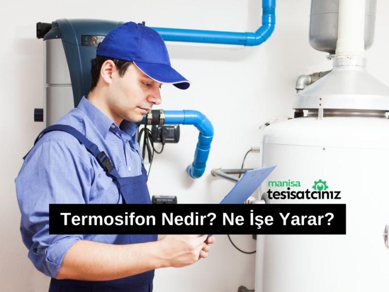 Termosifon Nedir? Ne İşe Yarar?